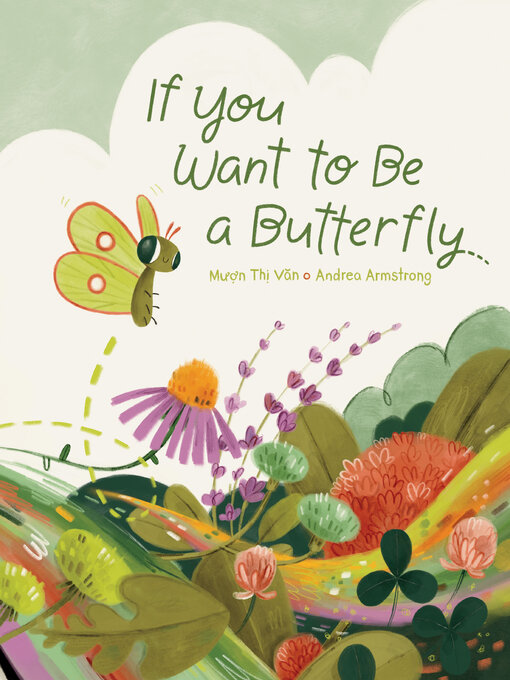 Title details for If You Want to Be a Butterfly by Muon Thi Van - Wait list